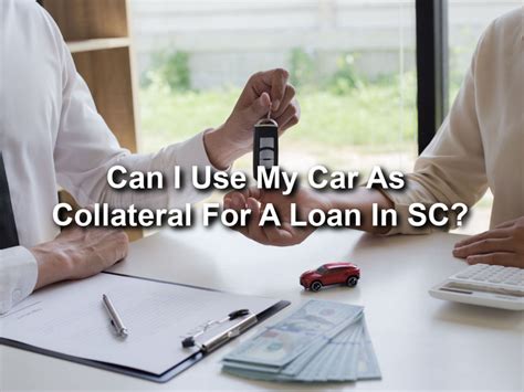 Loan With My Car As Collateral